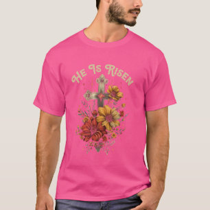 He Is Risen Chrisitan Religion Jesus Flower Floral T-Shirt