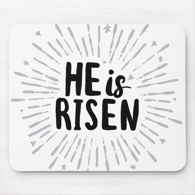 He is Risen Christ is Risen Quotes Easter Art Resu Mouse Mat (Front)