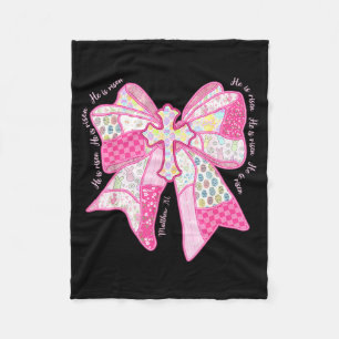 He Is Risen Christian Cross Jesus Coquette Bow Bun Fleece Blanket