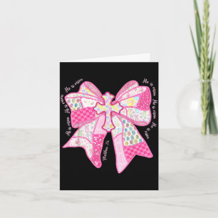He is risen christian cross jesus coquette bowHe i Card