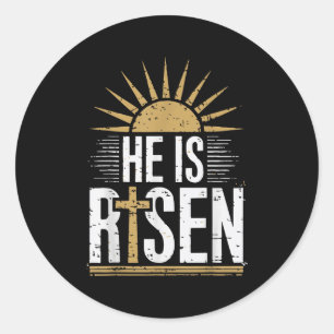 He Is Risen Christian Easter Men Women Toddler Boy Classic Round Sticker