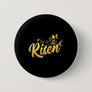He Is Risen Christian For Easter Wear  6 Cm Round Badge
