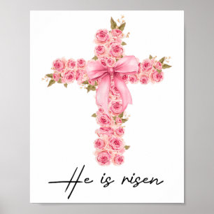 He Is Risen Coquette Bow Floral Cross Faith Easter Poster