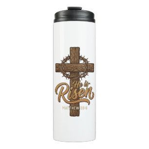 He Is Risen Cross Crown of Thorns Christian Shirt_ Thermal Tumbler