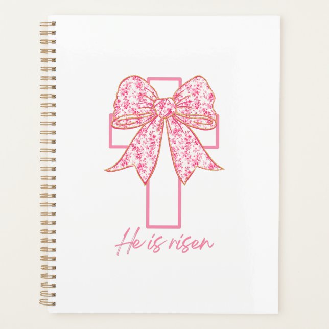 He Is Risen Cross Easter Floral Coquette Bow  Planner (Front)