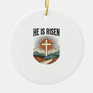He Is Risen Cross Sunrise Christian Easter Shirt D Ceramic Tree Decoration