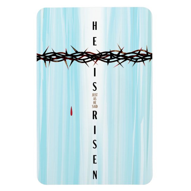 He Is Risen Crown of Thorns Cross Resurrection  Magnet (Vertical)