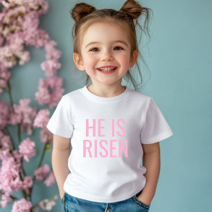 He Is Risen   Cute Pink Christian  Baby T-Shirt