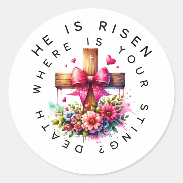 He is Risen Death Sting Classic Round Sticker (Front)