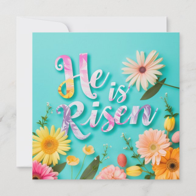 He Is Risen Easter Card, Happy Easter Flowers  Holiday Card (Front)