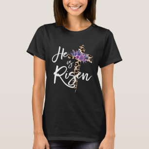 He Is Risen Easter Day Jesus Cross Religious Chris T-Shirt