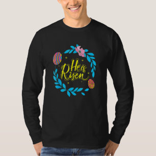 He Is Risen Easter Day Jesus Religious Christian B T-Shirt
