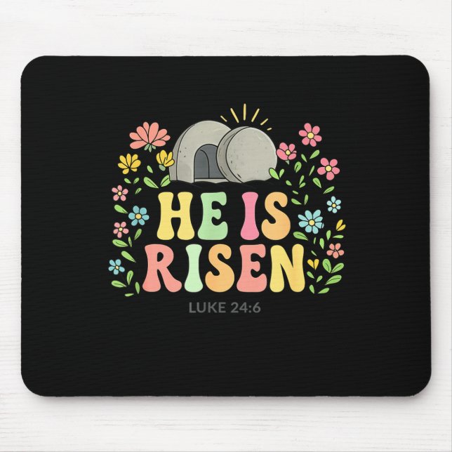 He is Risen Easter Floral Jesus Empty Tomb Verse Mouse Mat (Front)