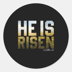 He is risen easter jesus bible verse christian classic round sticker