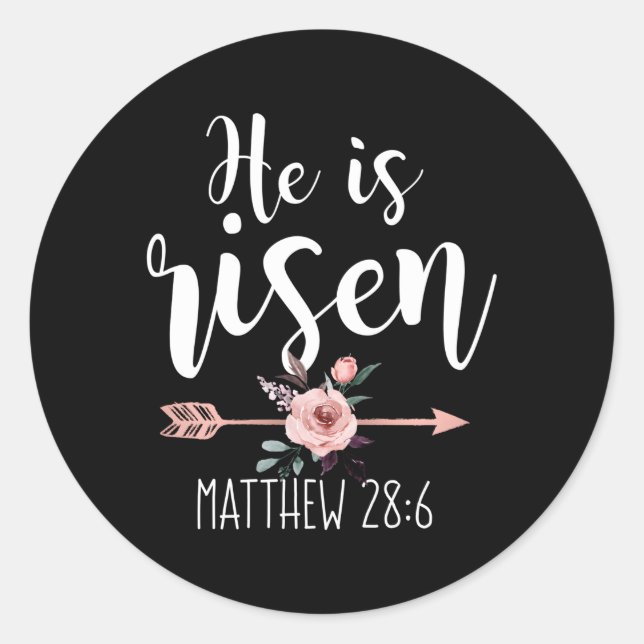 He Is Risen Floral Arrow Easter Christian N Classic Round Sticker (Front)