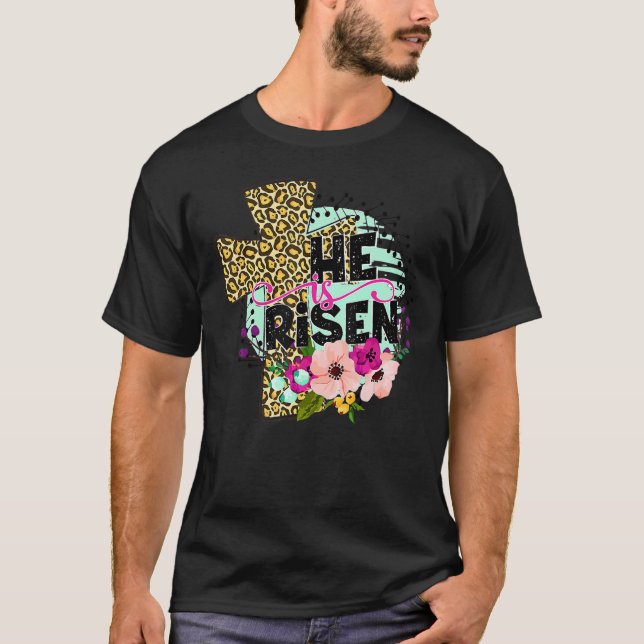 He Is Risen Floral Cross Christian Jesus Happy Eas T-Shirt (Front)