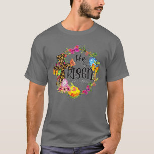 He Is Risen Floral Leopard Easter Day Women Gift T-Shirt