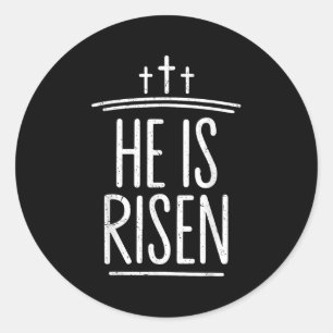 He Is Risen Funny Christian Easter Men Boy Toddler Classic Round Sticker