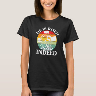 He Is Risen Indeed Retro Vintage Easter Day 4 T-Shirt