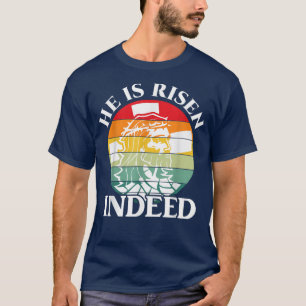 He is Risen Indeed Retro Vintage Easter Day Gift T-Shirt