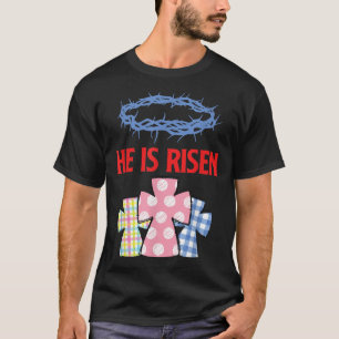 He Is Risen Jesus Christ Resurrection Happy Easter T-Shirt