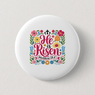 He Is Risen Jesus Christian Happy Easter Bible Ver 6 Cm Round Badge