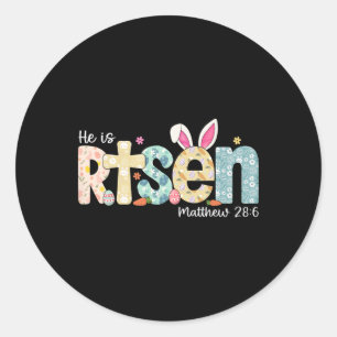 He Is Risen Jesus Christian Happy Easter Day Girls Classic Round Sticker