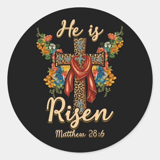 He is Risen Jesus Christian Happy Easter Floral Le Classic Round Sticker (Front)