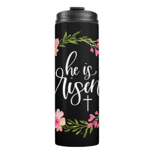 He is Risen Jesus Christian Happy Easter Floral Wr Thermal Tumbler