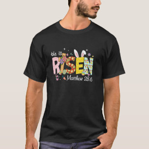 He is Risen Jesus Christian Happy Easter Kids Wome T-Shirt