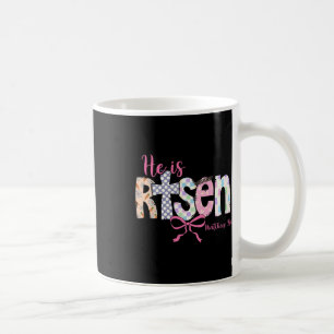 He Is Risen Jesus Christian Happy Easter Resurrect Coffee Mug