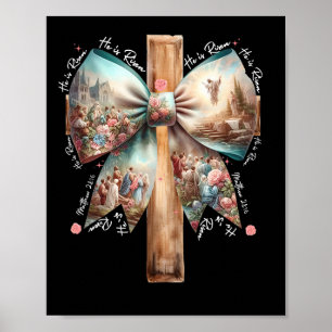 He Is Risen Jesus Coquette Bow Easter Cross Women  Poster