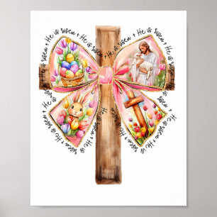 He Is Risen Jesus Coquette Bow Easter Cross Women Poster