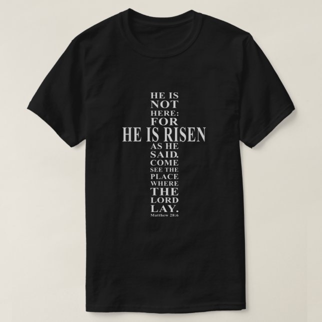 He Is Risen Jesus Cross Christian Easter T-Shirt (Design Front)