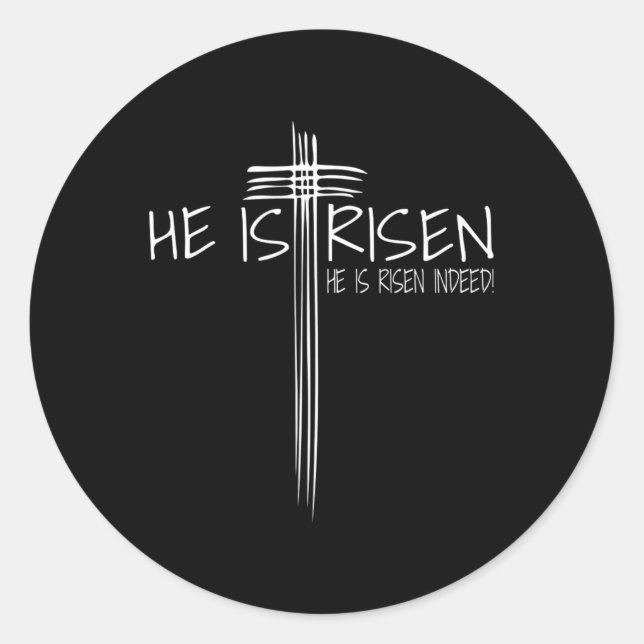 He Is Risen Jesus Easter Christian Faith Gift  Classic Round Sticker (Front)
