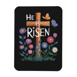 He Is Risen Jesus Floral Christian Easter Magnet