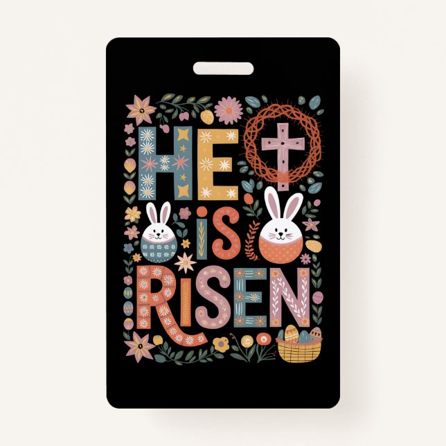 He is Risen Jesus Floral Cute Easter Bunny Rabbit ID Badge (Front)