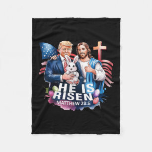 He Is Risen Jesus Funny Trump Us Flag Happy Fleece Blanket