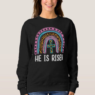 He Is Risen Leopard Rainbow Christian Jesus Happy Sweatshirt
