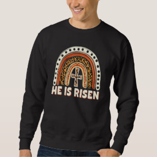 He Is Risen Leopard Rainbow Christian Jesus Happy Sweatshirt