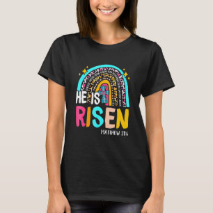 He Is Risen Leopard Rainbow Christian Jesus Happy T-Shirt