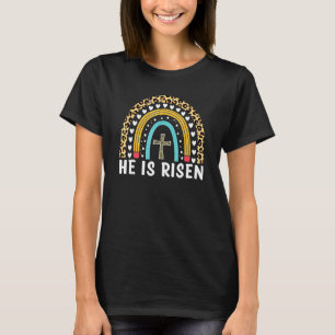 He Is Risen Leopard Rainbow Christian Jesus Happy T-Shirt