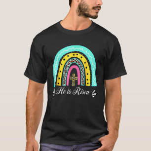 He Is Risen Leopard Rainbow Christian Jesus Happy T-Shirt