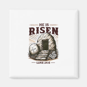 He Is Risen Luke 246 Jesus Christian Easter Day Magnet