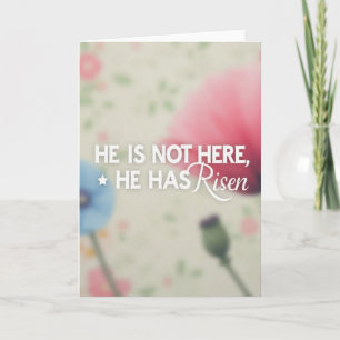He Is Risen Message Card
