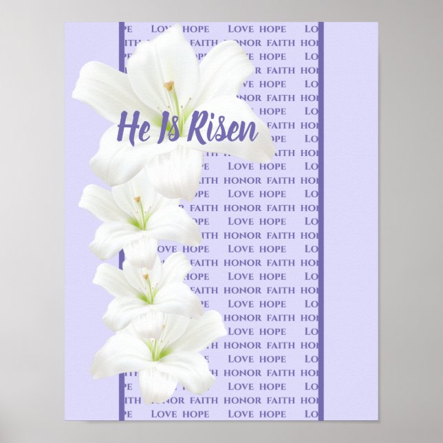 He Is Risen Poster-Love Hope Honor Faith Poster (Front)