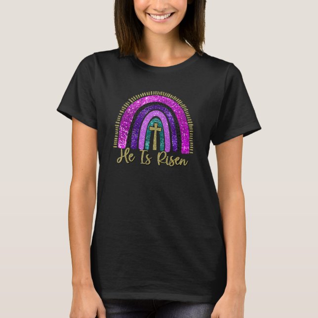 He Is Risen Rainbow Christian Jesus Happy Easter D T-Shirt (Front)