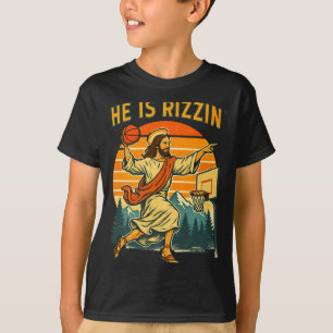 He is risen rizzin easter christian faith jesus ba T-Shirt