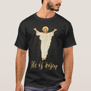 He Is Risen Rizzin' Easter Jesus Christian Faith T-Shirt