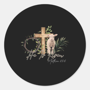 He Is Risen Sheep Lamb Cross Jesus Christian Easte Classic Round Sticker